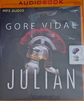 Julian written by Gore Vidal performed by Malcolm Hillgartner, George Newbern, David de Vries and Jeff Cummings on MP3 CD (Unabridged)